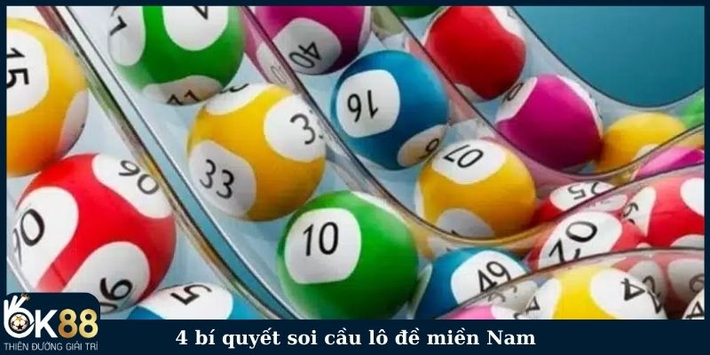 4 bí quyết soi cầu lô đề miền Nam