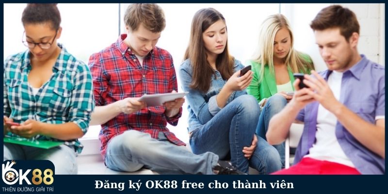 Đăng ký OK88 free cho thành viên