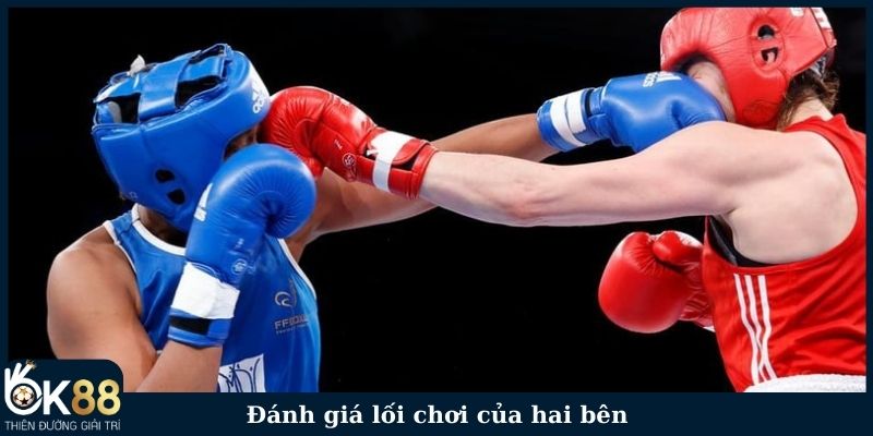 Xem xét lối chơi của hai bên