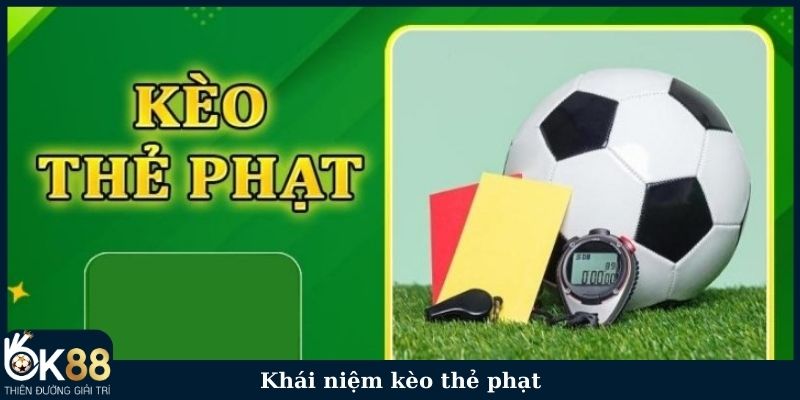 Khái niệm kèo thẻ phạt trong thể thao