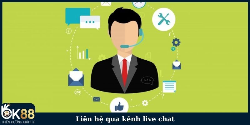 Liên hệ qua kênh live chat