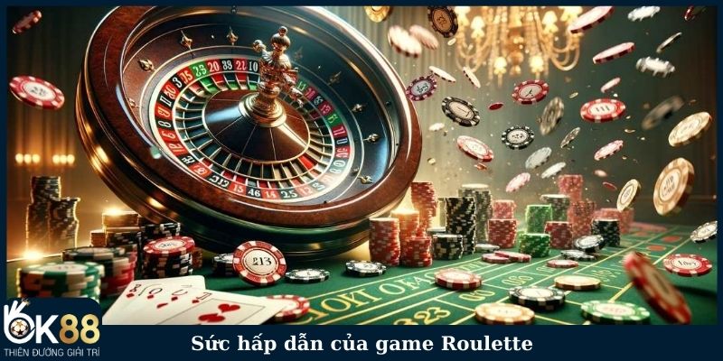 Sức hấp dẫn của Roulette