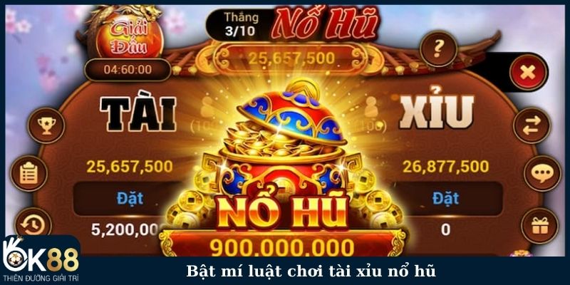 Bật mí luật chơi tài xỉu nổ hũ