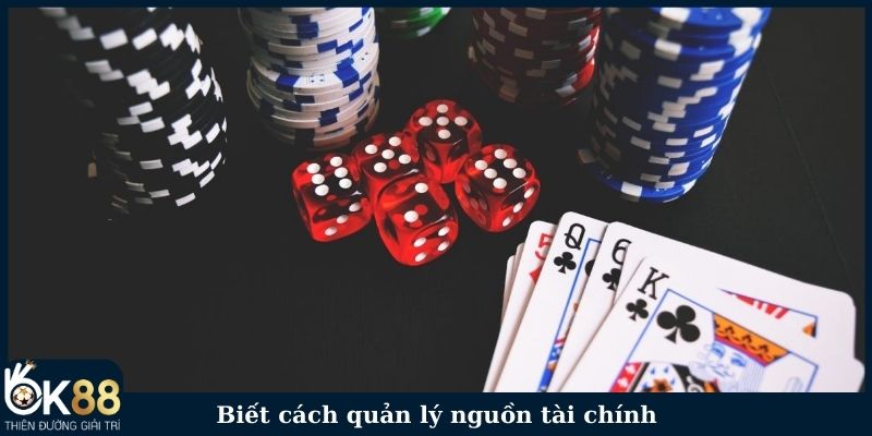 Biết cách quản lý nguồn tài chính