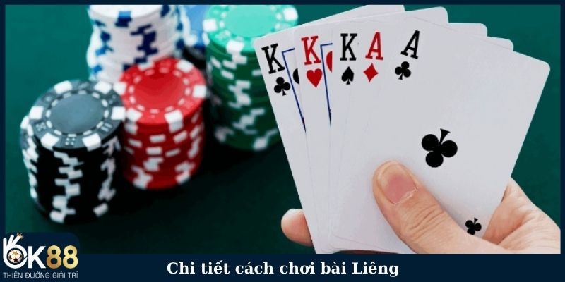 Chi tiết cách chơi bài Liêng