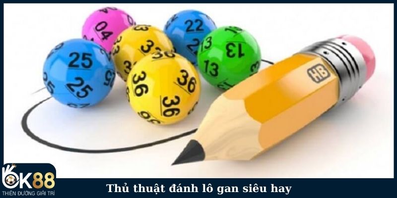 Thủ thuật chơi lô gan siêu hay