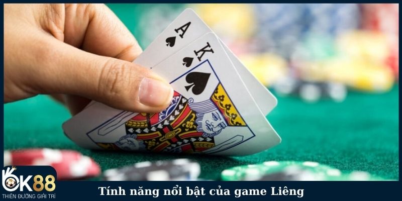 Tính năng nổi bật của game Liêng