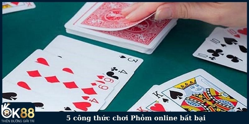 5 công thức chơi Phỏm Online bất bại