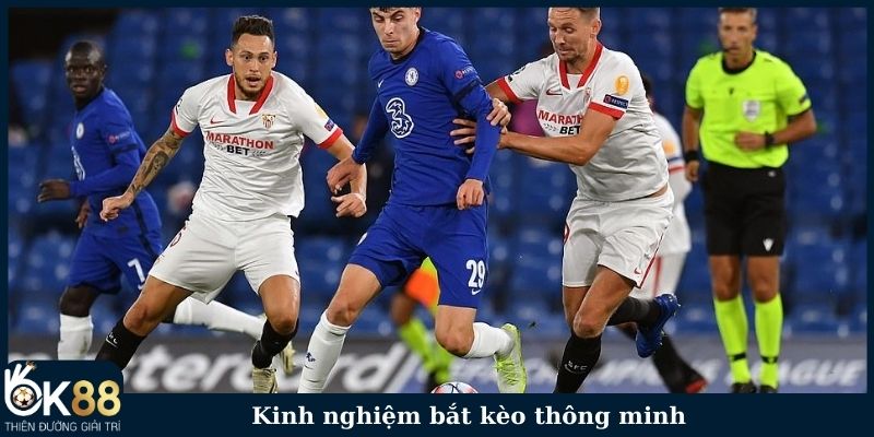 Kinh nghiệm bắt kèo thông minh