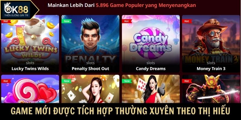 Game mới được tích hợp thường xuyên theo thị hiếu