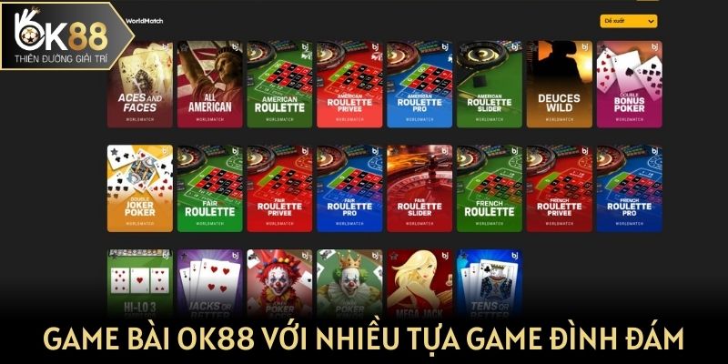 Sảnh game bài OK88 với nhiều tựa game đình đám